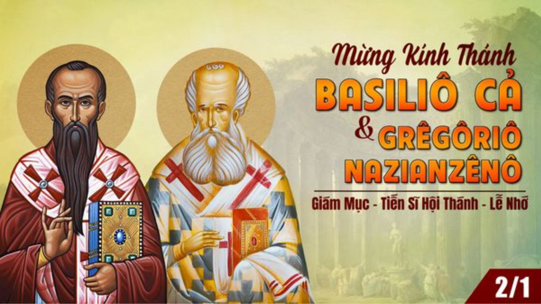 Ngày 02/01 - Thánh Basiliô và Thánh Grêgôriô